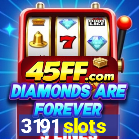 3191 slots